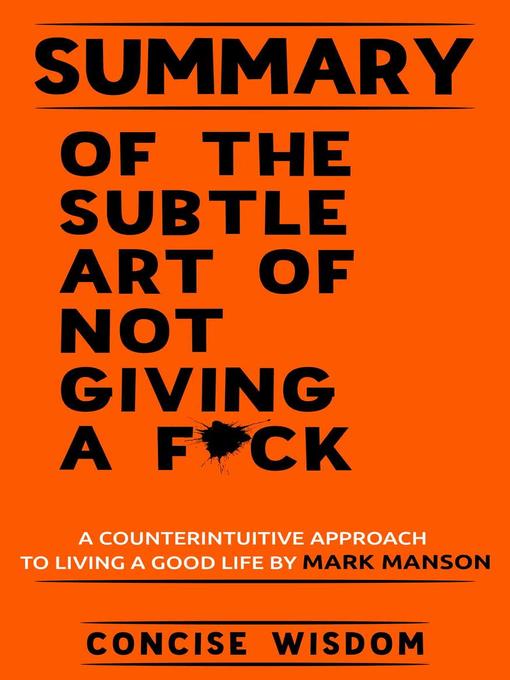 Title details for Summary of the Subtle Art of Not Giving a F*ck by Concise Wisdom - Wait list
